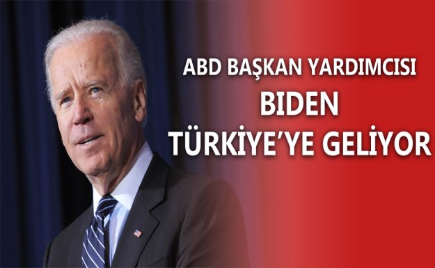 Joe Biden Türkiye'ye Geliyor