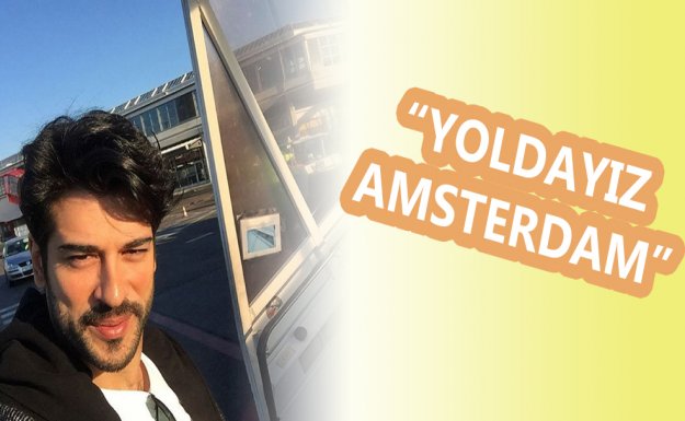'Kardeşim Benim' Amsterdam Yolcusu