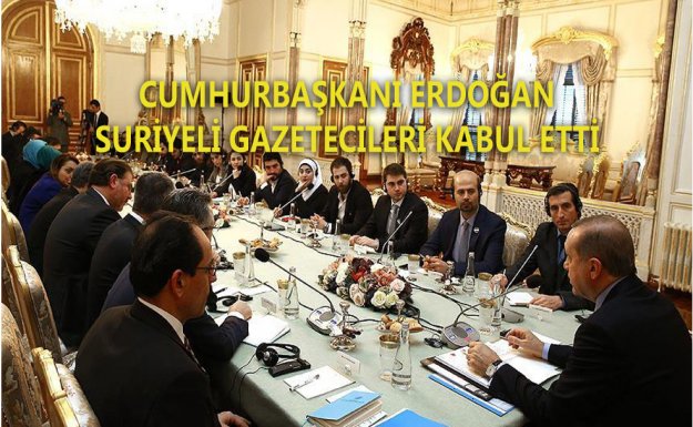 Cumhurbaşkanı Erdoğan Suriyeli gazetecileri kabul etti