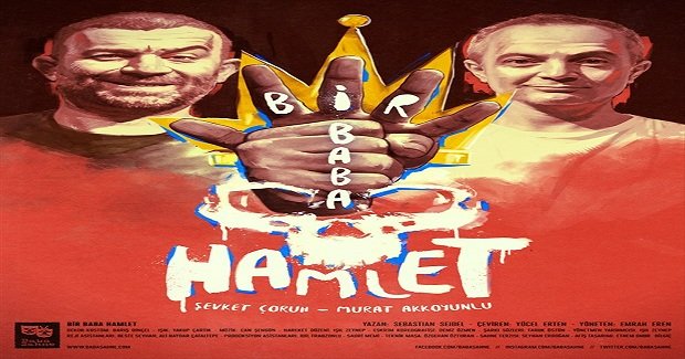 Baba Sahne Sezonu “Bir Baba Hamlet” ile Açıyor