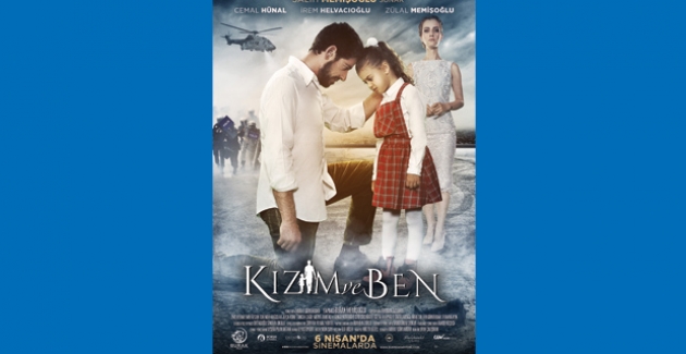 "Kızım ve Ben" Filminin Afişi Yayınlandı