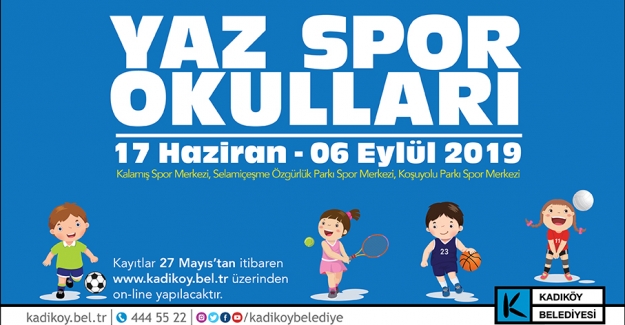 Kadıköy Belediyesi Yaz Spor Okulu Kayıtları Başlıyor