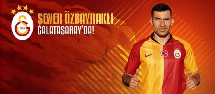 Şener Özbayraklı Galatasaray'da