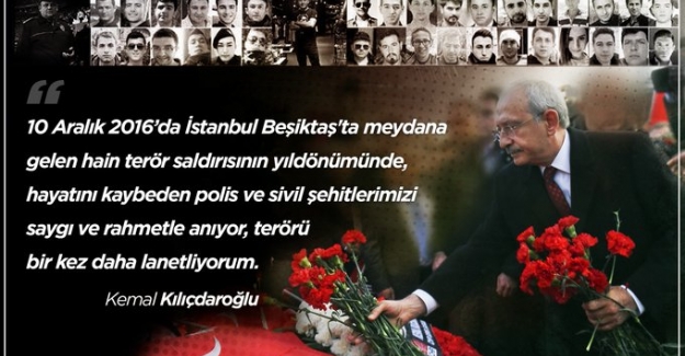 Kılıçdaroğlu: “Terörü Bir Kez Daha Lanetliyorum”