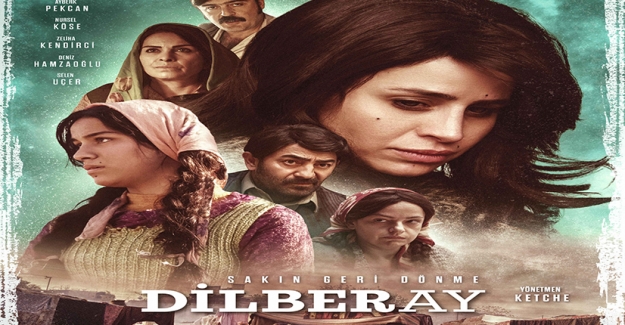Yılın Merakla Beklenen Filmi “Dilberay”  4 Şubat’ta Vizyonda