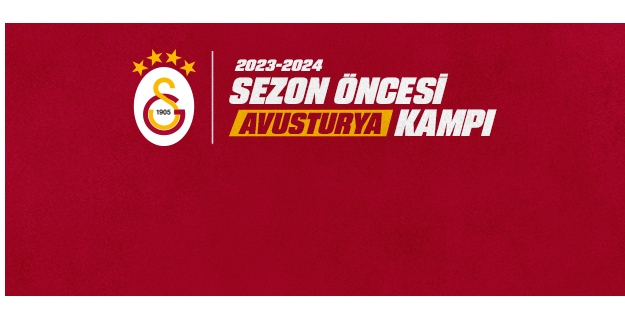 Galatasaray’ın Avusturya Kamp Programı Belli Oldu