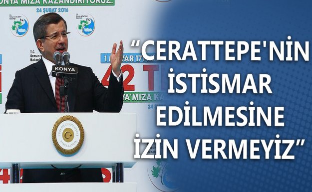 Başbakan Davutoğlu: Cerattepe'nin İstismar Edilmesine İzin Vermeyiz