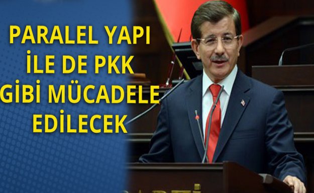 Davutoğlu: Paralel Yapının PKK'dan Bir Farkı Yok