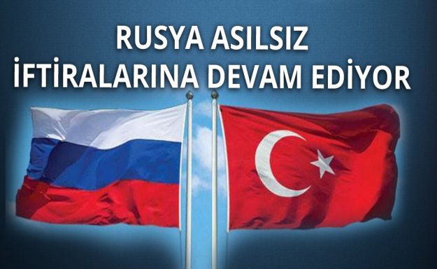 Rusya Türkiye'nin Suriye'yi Vurduğunu İddia Etti