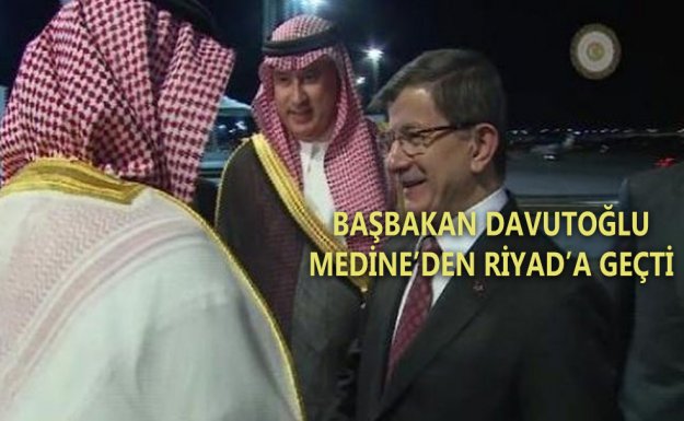 Başbakan Davutoğlu Riyad'a Geçti