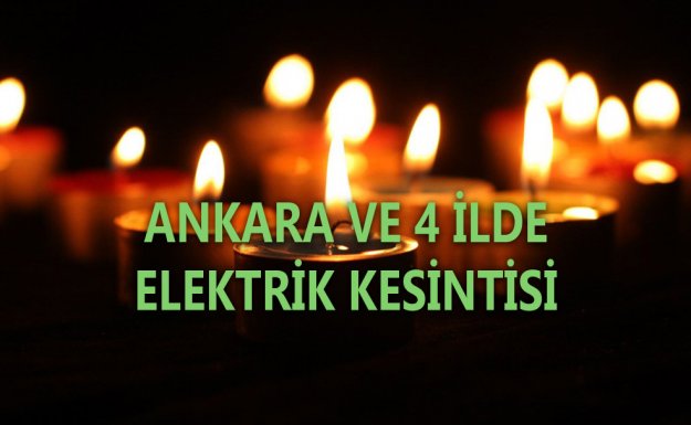 Ankara Ve 4 İlde 7 Şubat'ta Elektrik Kesintisi