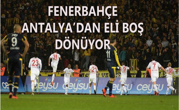 Antalyaspor Fenerbahçe'yi Dağıttı