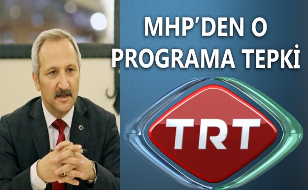TRT Programına MHP'den Tepki