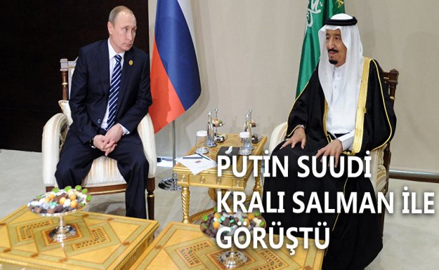 Putin Suudi Kralı İle Görüştü