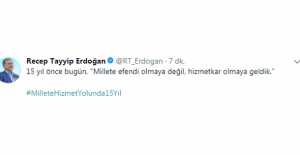 Cumhurbaşkanı Erdoğan’dan 15’inci Yıl Tweeti