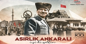 ATO Başkanı Baran’dan Atatürk’ün Ankara’ya Gelişinin 100’üncü Yıldönümü Mesajı