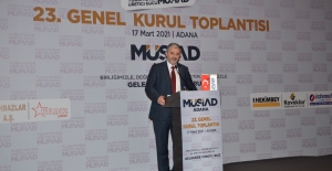 MÜSİAD Genel Başkanı Kaan: Adana, Türkiye Ekonomisine Sıçrama Yaptırabilecek Bir Şehir