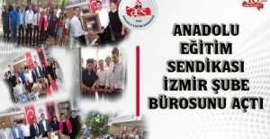 Anadolu Eğitim Sendikası İzmir Şube Bürosunu Açtı