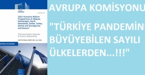 Avrupa Komisyonu: Türkiye Dünyada Büyüyebilen Az Sayıdaki Ülkelerden