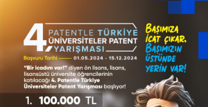 Patentle Türkiye–Üniversiteler Yarışması’nın Dördüncüsü İçin Başvurular Başladı