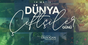 Cumhurbaşkanı Erdoğan’dan 14 Mayıs Dünya Çiftçiler Günü Mesajı