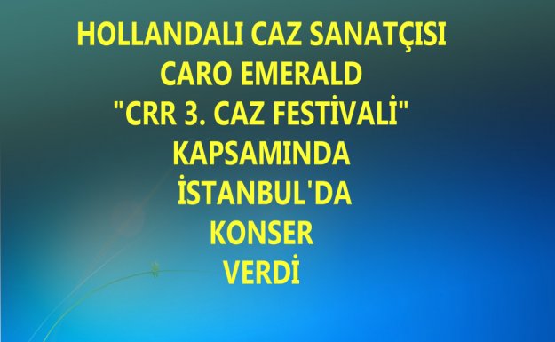 Caro Emerald İstanbul'da Konser Verdi 