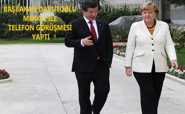Başbakan Davutoğlu, Merkel'le Telefonda Görüştü