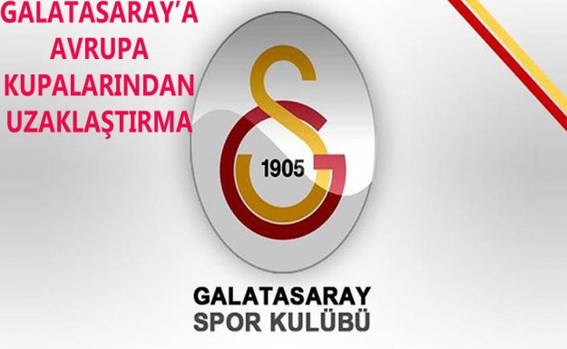 Galatasaray Avrupa'dan Men Cezasını Resmen Açıkladı