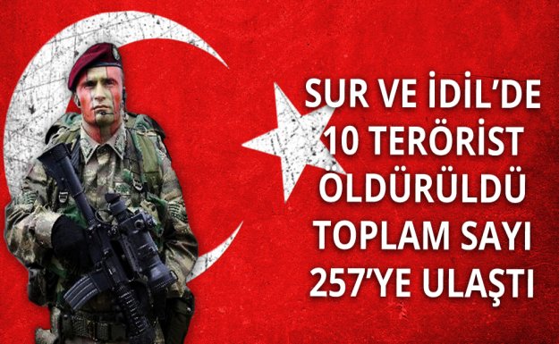 Sur ve İdil'de Dün 10 Terörist Öldürüldü
