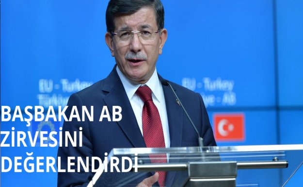 Başbakan Davutoğlu AB Zirvesi İle İlgili Konuştu 
