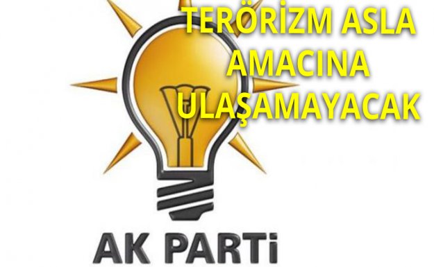 AK Parti: Terör Halkın Endişesinden Besleniyor