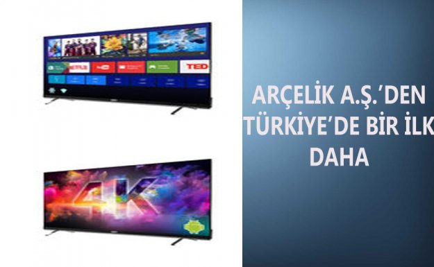 Arçelik Türkiye'nin En İnce ve İlk 4K Android Ultraslim TV'sini Üretti