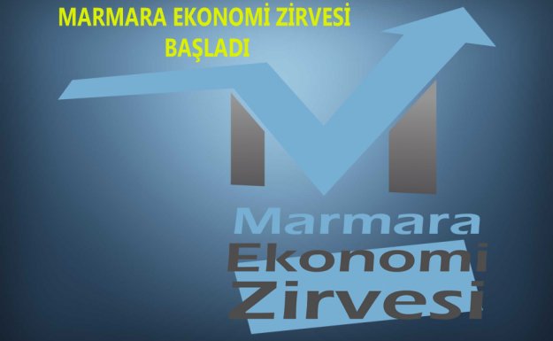 Marmara Ekonomi Zirvesi Başladı