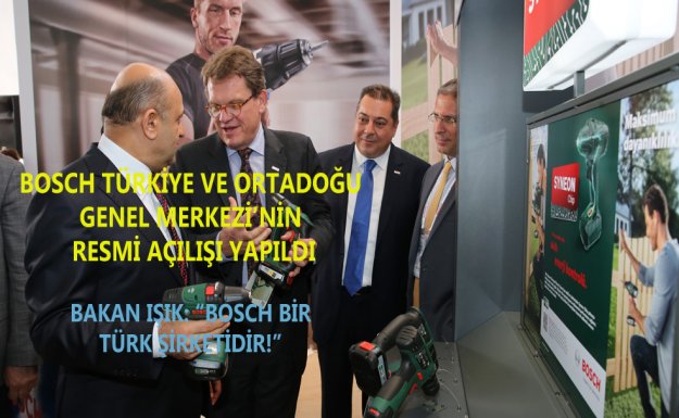 Bosch Türkiye ve Ortadoğu Genel Merkezi’nin Resmi Açılışı Yapıldı