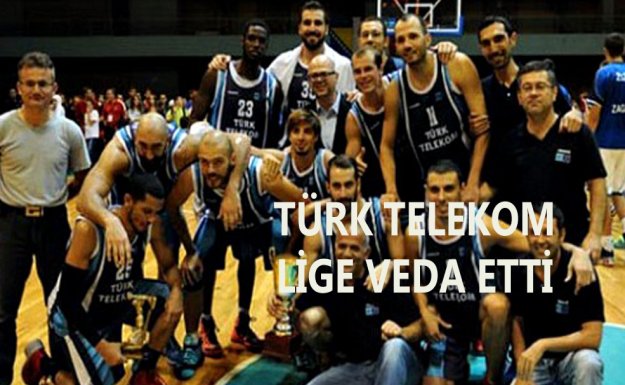 Türk Telekom Lige Veda Etti